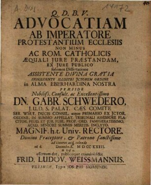 Advocatiam Ab Imperatore Protestantium Ecclesiis Non Minus Ac Rom. Catholicis Aequali Jure Praestandam, Ex Jure Publico solemni Dissertatione