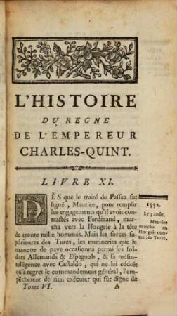 L' Histoire Du Regne De L'Empereur Charles-Quint : Précédée d'un Tableau des progrès de la Société en Europe, depuis la destruction de l'Empire Romain jusqu'au commencement du seizieme siècle ; Ouvrage Traduit De L'Anglois, 6