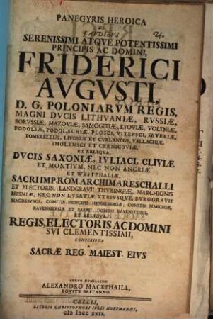 Panegyris heroica de laudibus Seren. Principis Friderici August. D. G. Poloniarum Regis ... : [Carmen]