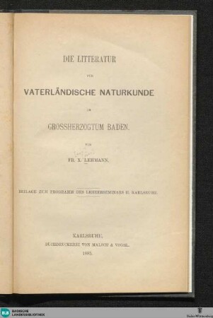 Die Litteratur für vaterländische Naturkunde im Grossherzogtum Baden