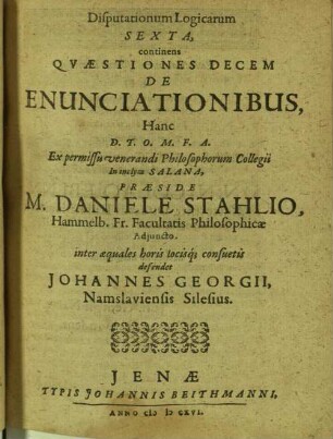 Disputationum logicarum ..., continens quaestiones decem de enunciationibus