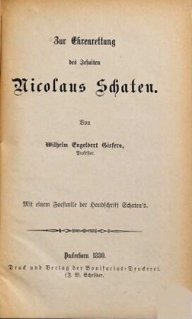 Zur Ehrenrettung des Jesuiten Nicolaus Schaten : mit einem Facsimile der Handschrift Schaten‛s
