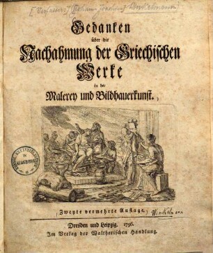 Gedanken über die Nachahmung der Griechischen Werke in der Malerey und Bildhauerkunst