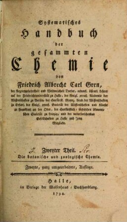 Systematisches Handbuch der gesammten Chemie, 2. Die botanische und zoologische Chemie