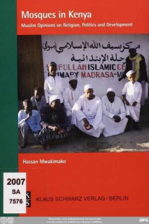 Mosques in Kenya : Muslim opinions on religion, politics and development