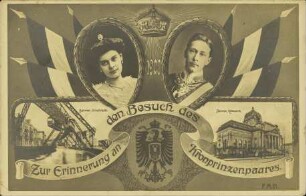 1908 - Zur Erinnerung an den Besuch des Kronprinzenpaares.