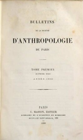 Bulletins de la Société d'Anthropologie de Paris. 1. 1890