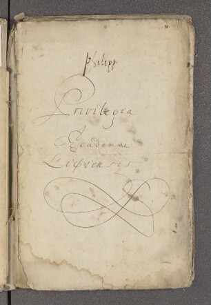 Acta Academica Varia : Philipp Melanchthon: Privilegia Academiae Lipsiensis