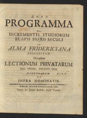 Programma De Incrementis Studiorum Elapsi Huius Seculi : In Alma Fridericiana Propositum Occasione Lectionum Privatarum Hac Hyeme, Volente Deo, Habendarum Ab Infra Nominatis