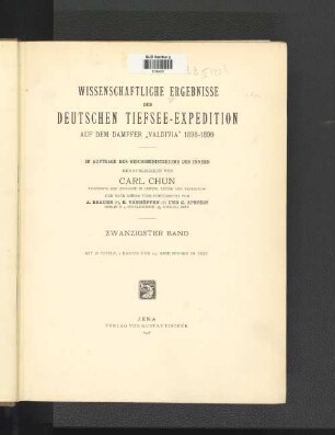 Bd. 20: Wissenschaftliche Ergebnisse der deutschen Tiefsee-Expedition auf dem Dampfer"Valdivia" 1898 - 1899