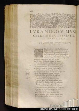 L'Vranie, Ou Muse Celeste De G. De Saluste, Sieur Du Bartas. A Gabriel De Minut, Seigneur Du Castera.