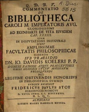Commentatio De Bibliotheca Caroli M. Imperatoris Avg. Gloriosissimi Ad Eginharti De Vita Eivsdem Cap. XXXIII