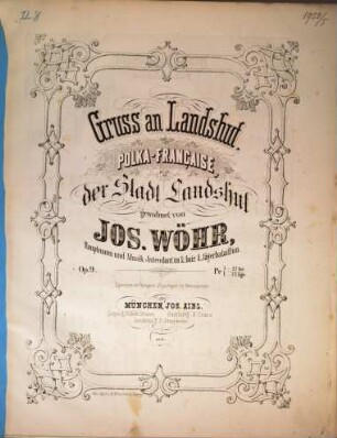 Gruß an Landshut : Polka française ; [für Clavier] ; op. 9