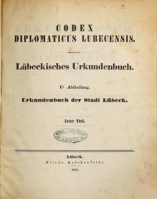Codex diplomaticus Lubecensis, 1. Theil