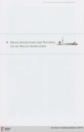 4. Erhaltungszustand und Faktoren, die die Anlage beeinflussen