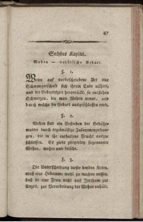 Sechstes Kapitel. Wehen - natürliche Geburt.