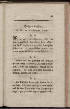 Sechstes Kapitel. Wehen - natürliche Geburt.