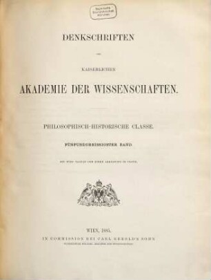 Denkschriften. 35. 1885