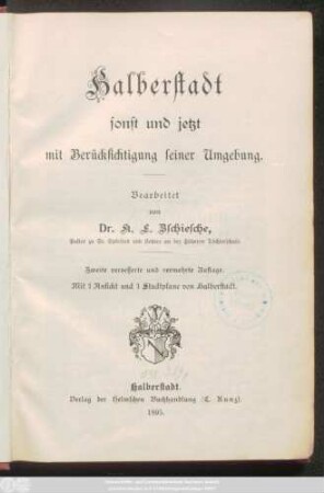 Halberstadt sonst und jetzt mit Berücksichtigung seiner Umgebung