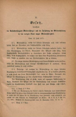 II. Gesetz, betreffend die Geschäftsfähigkeit Minderjähriger und die Aufhebung der Wiedereinsetzung in den vorigen Stand wegen Minderjährigkeit. Vom 12. Juli 1875.
