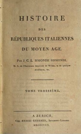 Histoire des républiques Italiennes du Moyen Age, 3