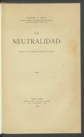 La neutralidad : según las Convenciones de La Haya