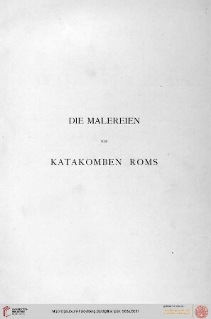 Text: Die Malereien der Katakomben Roms: Die Malereien der Katakomben Roms