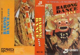 The Original Live Recordings of Barong Dance. Live
