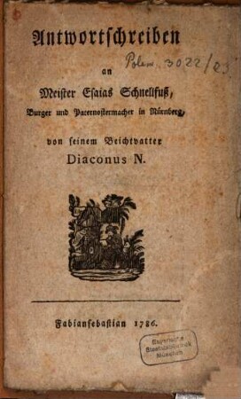 Antwortschreiben an Esaias Schnellfuß ... von seinem Beichtvater N.
