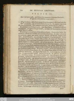 Sectio IV. Quis suscipere possit, aut debeat Sacramentum Extremae Unctionis, & quae in eo dispositiones requirantur.