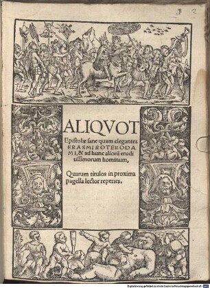 Aliqvot Epistolae sane quam elegantes Erasmi Roterodami, & ad hunc alioru[m] eruditissimorum hominum, ...