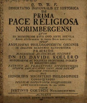 Dissertatio Inavgvralis Et Historica De Prima Pace Religiosa Norimbergensi