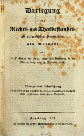 Darlegung des Rechts- und Thatbestandes mit authentischen Dokumenten ...