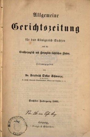 Allgemeine Gerichtszeitung für das Königreich Sachsen. 6, 6. 1862