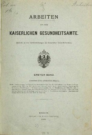 Arbeiten aus dem Kaiserlichen Gesundheitsamte. 1. 1886