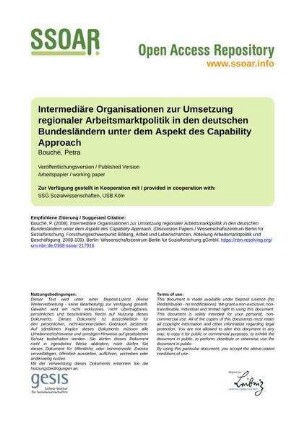 Intermediäre Organisationen zur Umsetzung regionaler Arbeitsmarktpolitik in den deutschen Bundesländern unter dem Aspekt des Capability Approach