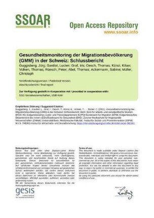 Gesundheitsmonitoring der Migrationsbevölkerung (GMM) in der Schweiz: Schlussbericht