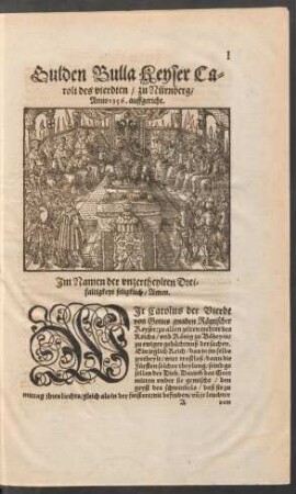 Gulden Bulla Keyser Caroli des vierdten/ zu Nürnberg/ Anno 1356. auffgericht.