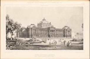 Reichstag, Berlin Zweiter Wettbewerb: Perspektivische Ansicht vom Königsplatz (aus: Sammelmappe hervorragender Konkurrenzentwürfe H. 6, hrsg.v. K.E.O. Fritsch, 1883)