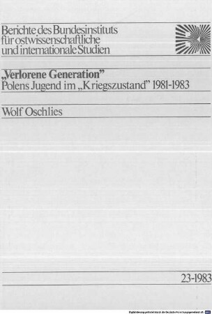 "Verlorene Generation" : Polens Jugend im "Kriegszustand" 1981 - 1983