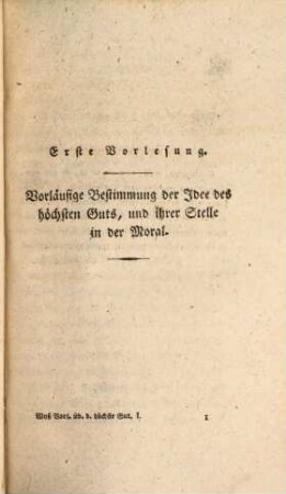Vorlesungen über das höchste Gut : ein moralisches Handbuch für gebildete Leser, 1