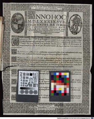 Anno Hoc M.D.LXXXIX. Svbseqventes Hae Ivris Et Canonici et Civilis Materiae, Qvae Hic Ordine Designatae Svnt, Ab Vtrivsqve Ivris Professoribvs In Celeberrima Ingolstadiensi Academia solenniter praelegentur & foeliciter finientur