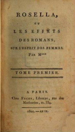 Rosella, ou les effets des romans, sur l'esprit des femmes, 1