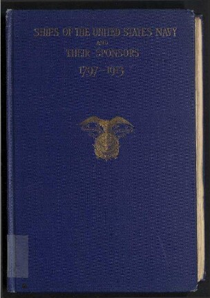 Ships of the United States Navy and their Sponsors - 1797-1913