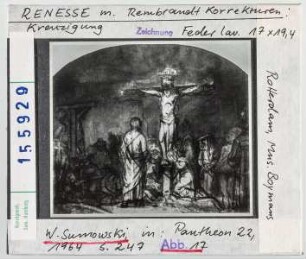 Renesse mit Rembrandt-Korrekturen: Kreuzigung. Rotterdam, Museum Boymans