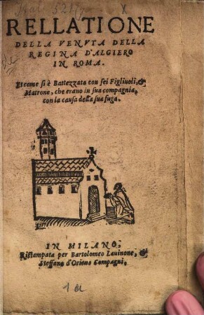 Relazione della venuta della regina d'Algiero in Roma