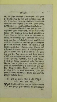 3) Es ist mehr Gutes als Böses