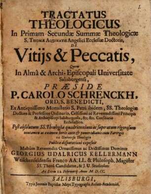 Tractatus Theologicus In Primam Secundae Summae Theologicae S. Thomae Aquinatis Angelici Esslesiae Doctoris De Vitijs & Peccatis