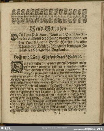Send-Schreiben Des Pater Petressen [sic], Jesuit und Ober-Directoris der Allmosen des Königs von Engeland, an den Pater la Chaise Beicht-Vatern des aller Christlichen Königs, belangend den itzigen Zustand des Königreichs Engeland [et] c.