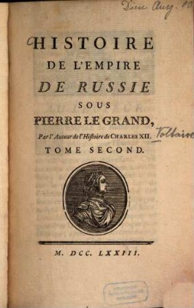 Histoire De L'Empire De Russie Sous Pierre Le Grand. 2. (1773). - 280 S.